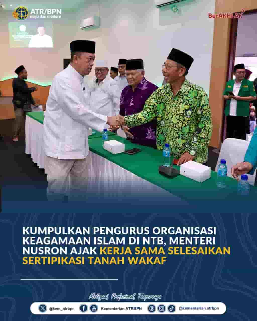 Menteri Nusron Ajak Ormas Islam di NTB Percepat Sertipikasi Tanah Wakaf