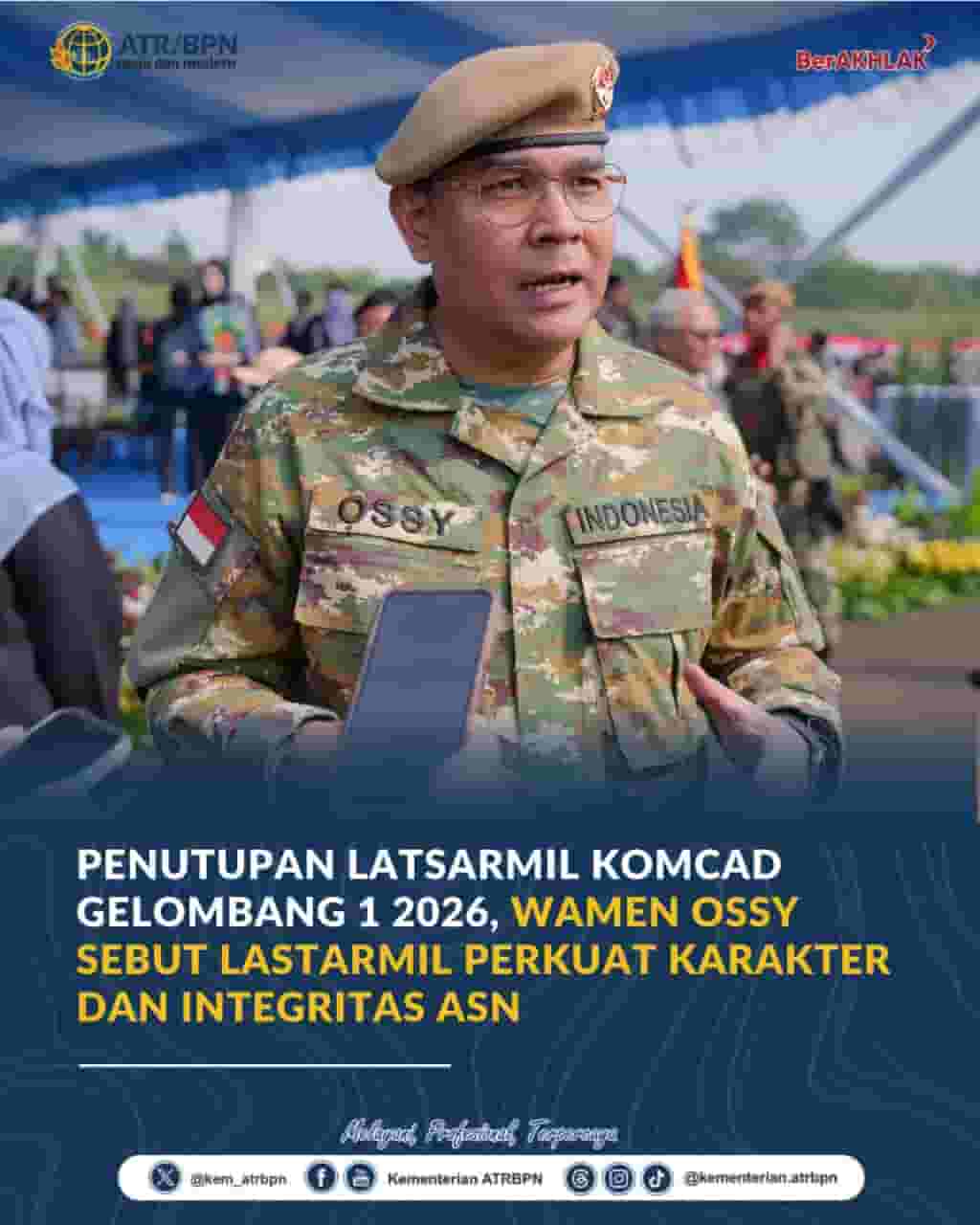 Penutupan Latsarmil Komcad Gelombang I 2026, Wamen Ossy Sebut Latsarmil Perkuat Karakter dan Integritas ASN