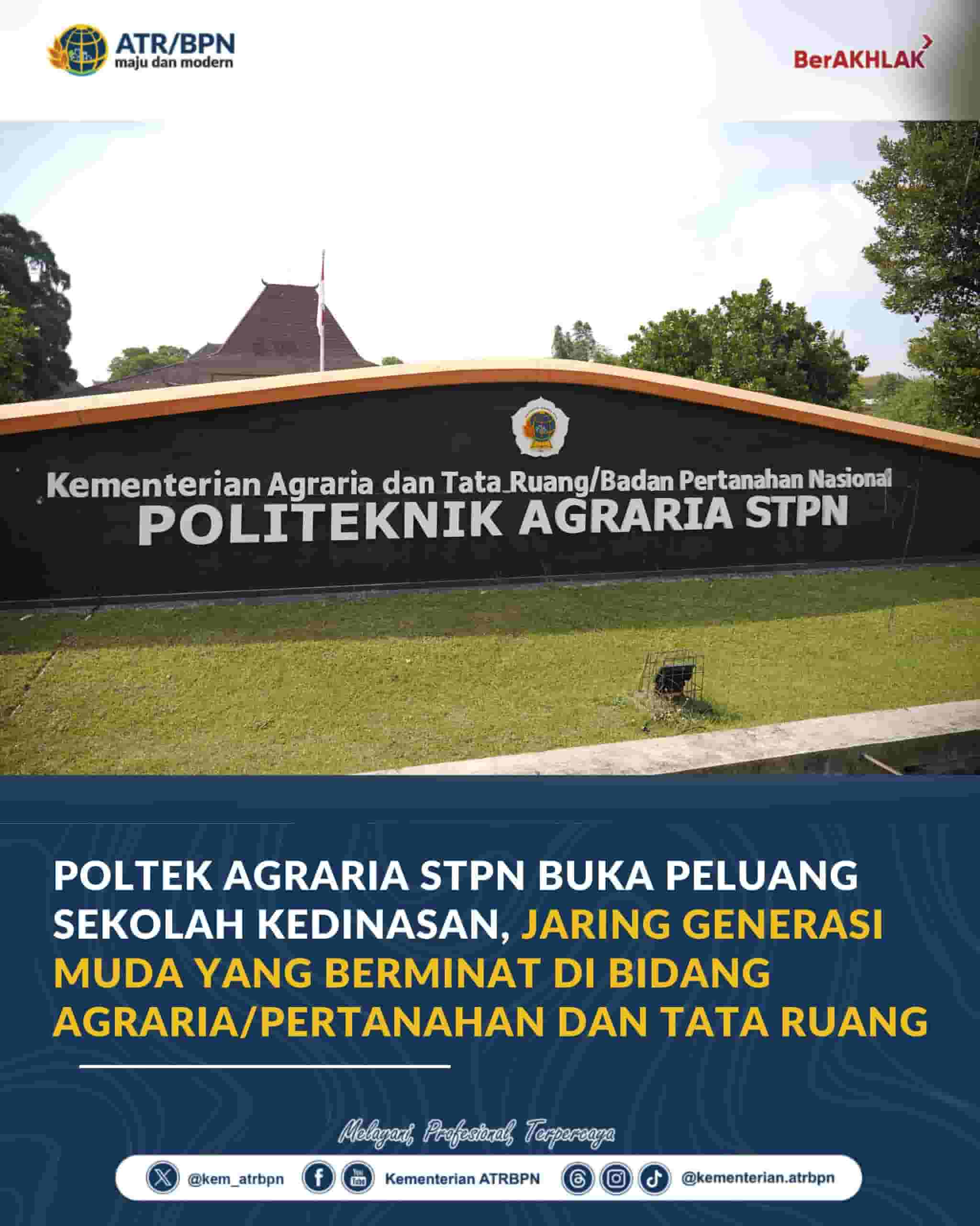 Poltek Agraria STPN Buka Peluang Sekolah Kedinasan, Jaring Generasi Muda yang Berminat di Bidang Agraria/Pertanahan dan Tata Ruang